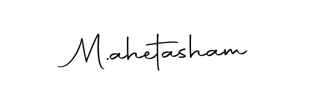 Design your own signature with our free online signature maker. With this signature software, you can create a handwritten (Autography-DOLnW) signature for name M.ahetasham. M.ahetasham signature style 10 images and pictures png