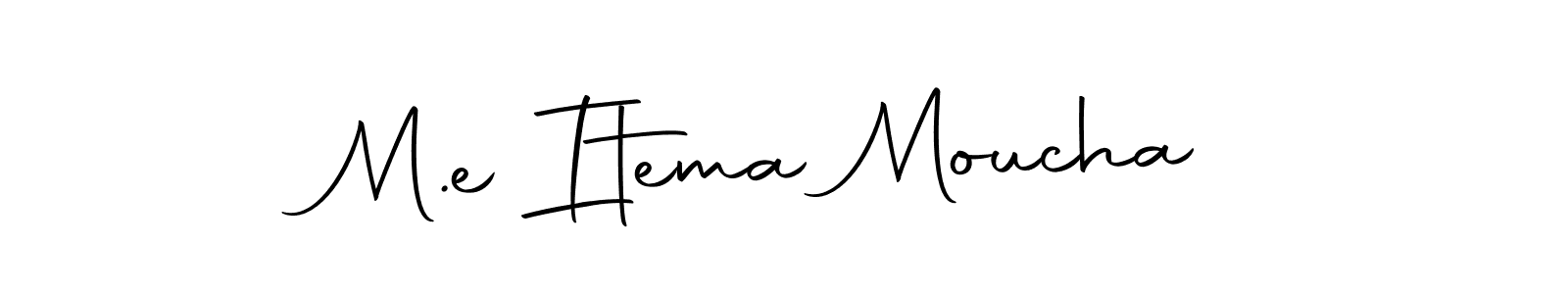 Make a short M.e Itema Moucha signature style. Manage your documents anywhere anytime using Autography-DOLnW. Create and add eSignatures, submit forms, share and send files easily. M.e Itema Moucha signature style 10 images and pictures png