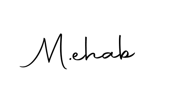 How to make M.ehab name signature. Use Autography-DOLnW style for creating short signs online. This is the latest handwritten sign. M.ehab signature style 10 images and pictures png