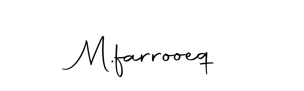 How to make M.farrooeq name signature. Use Autography-DOLnW style for creating short signs online. This is the latest handwritten sign. M.farrooeq signature style 10 images and pictures png