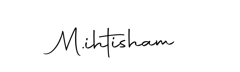 The best way (Autography-DOLnW) to make a short signature is to pick only two or three words in your name. The name M.ihtisham include a total of six letters. For converting this name. M.ihtisham signature style 10 images and pictures png