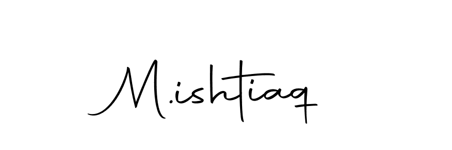 Make a short M.ishtiaq signature style. Manage your documents anywhere anytime using Autography-DOLnW. Create and add eSignatures, submit forms, share and send files easily. M.ishtiaq signature style 10 images and pictures png