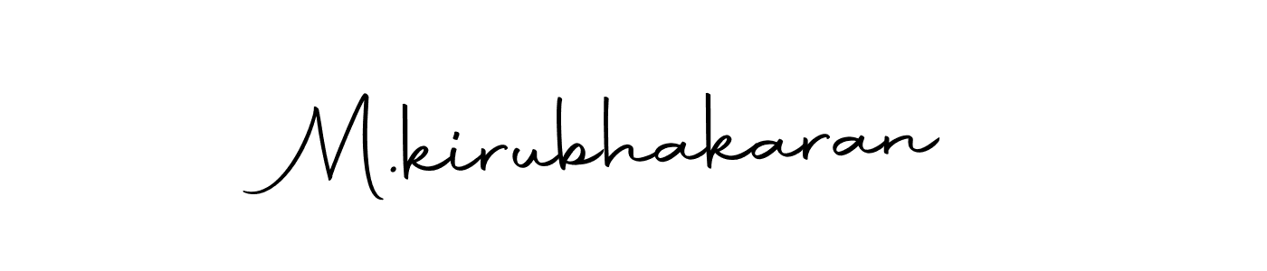 Make a beautiful signature design for name M.kirubhakaran. With this signature (Autography-DOLnW) style, you can create a handwritten signature for free. M.kirubhakaran signature style 10 images and pictures png