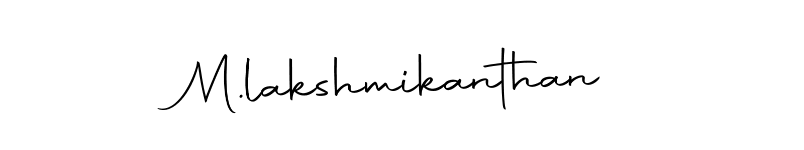 Make a beautiful signature design for name M.lakshmikanthan. With this signature (Autography-DOLnW) style, you can create a handwritten signature for free. M.lakshmikanthan signature style 10 images and pictures png