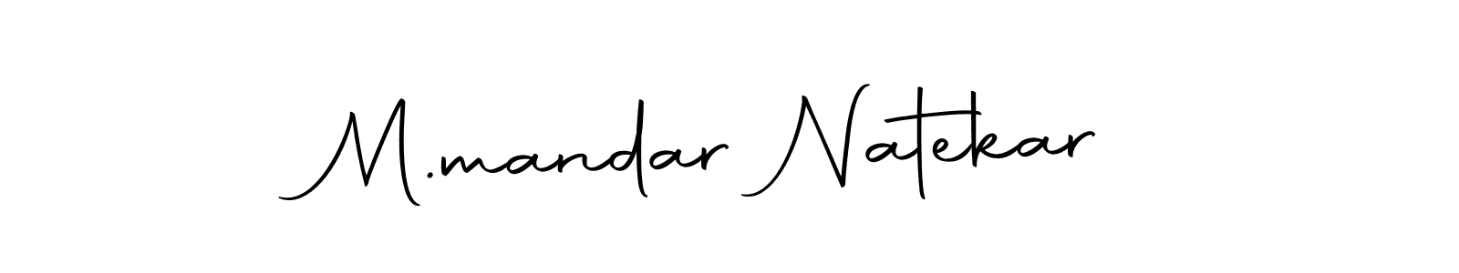 Make a short M.mandar Natekar signature style. Manage your documents anywhere anytime using Autography-DOLnW. Create and add eSignatures, submit forms, share and send files easily. M.mandar Natekar signature style 10 images and pictures png