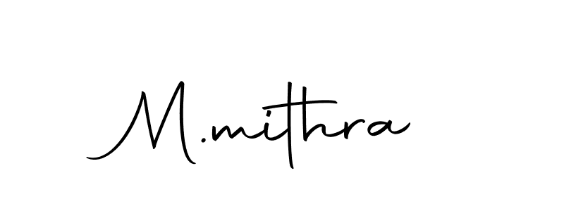 You should practise on your own different ways (Autography-DOLnW) to write your name (M.mithra) in signature. don't let someone else do it for you. M.mithra signature style 10 images and pictures png