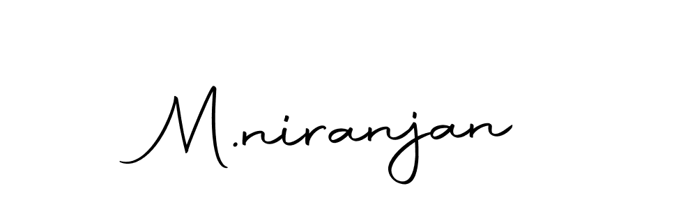 How to make M.niranjan signature? Autography-DOLnW is a professional autograph style. Create handwritten signature for M.niranjan name. M.niranjan signature style 10 images and pictures png