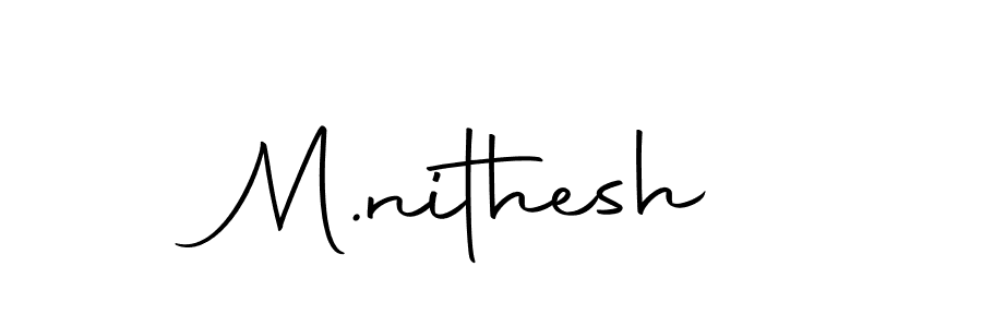 Make a beautiful signature design for name M.nithesh. With this signature (Autography-DOLnW) style, you can create a handwritten signature for free. M.nithesh signature style 10 images and pictures png