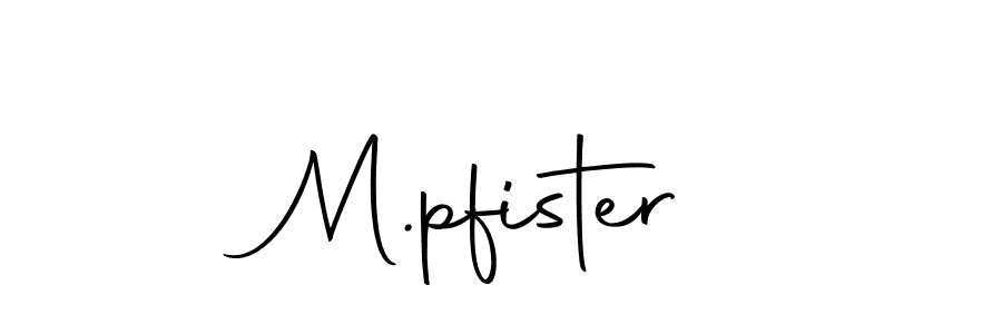 Also we have M.pfister name is the best signature style. Create professional handwritten signature collection using Autography-DOLnW autograph style. M.pfister signature style 10 images and pictures png