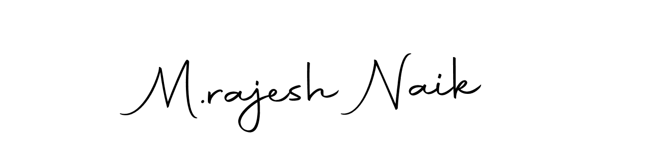 Create a beautiful signature design for name M.rajesh Naik. With this signature (Autography-DOLnW) fonts, you can make a handwritten signature for free. M.rajesh Naik signature style 10 images and pictures png