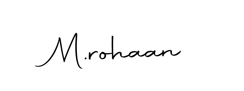 How to make M.rohaan signature? Autography-DOLnW is a professional autograph style. Create handwritten signature for M.rohaan name. M.rohaan signature style 10 images and pictures png