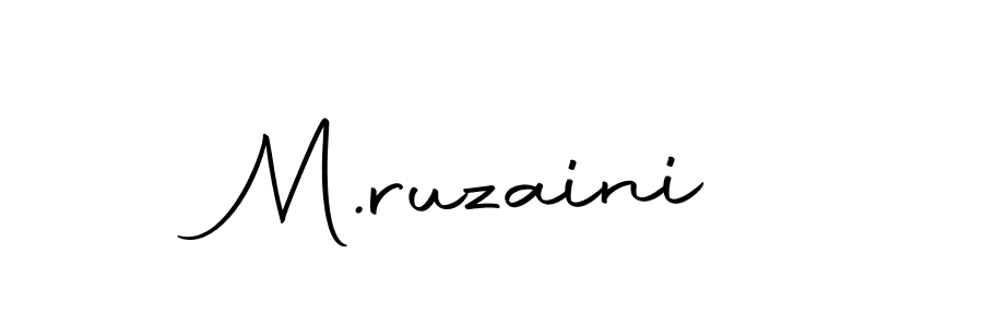 Create a beautiful signature design for name M.ruzaini. With this signature (Autography-DOLnW) fonts, you can make a handwritten signature for free. M.ruzaini signature style 10 images and pictures png