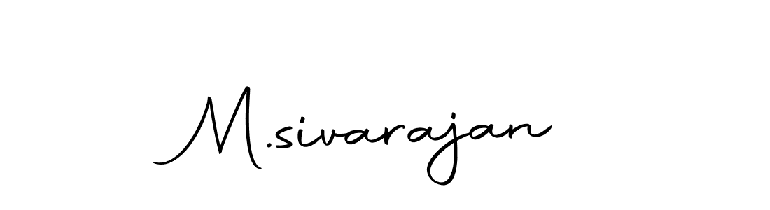 Also we have M.sivarajan name is the best signature style. Create professional handwritten signature collection using Autography-DOLnW autograph style. M.sivarajan signature style 10 images and pictures png