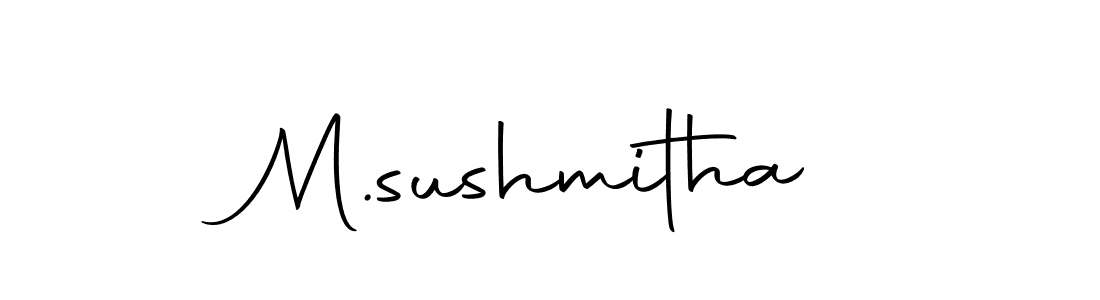 It looks lik you need a new signature style for name M.sushmitha. Design unique handwritten (Autography-DOLnW) signature with our free signature maker in just a few clicks. M.sushmitha signature style 10 images and pictures png