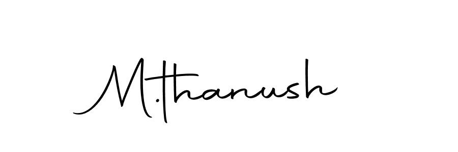 Make a beautiful signature design for name M.thanush. Use this online signature maker to create a handwritten signature for free. M.thanush signature style 10 images and pictures png