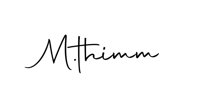 Create a beautiful signature design for name M.thimm. With this signature (Autography-DOLnW) fonts, you can make a handwritten signature for free. M.thimm signature style 10 images and pictures png