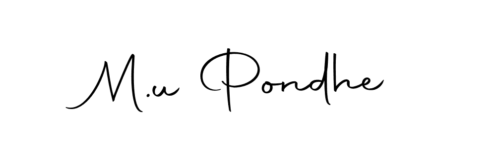 See photos of M.u Pondhe official signature by Spectra . Check more albums & portfolios. Read reviews & check more about Autography-DOLnW font. M.u Pondhe signature style 10 images and pictures png