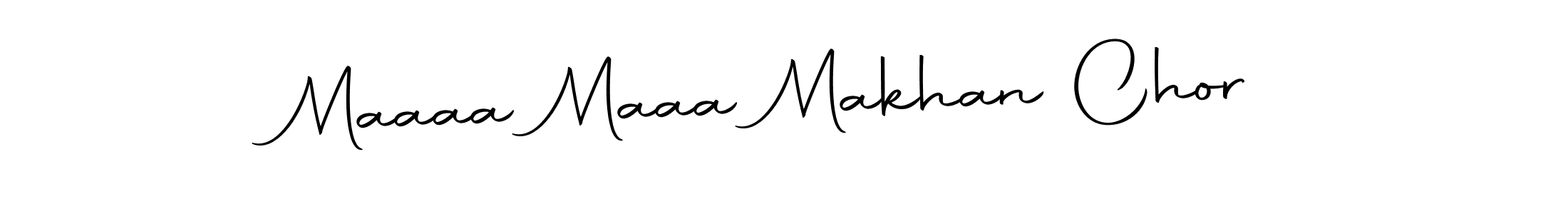 Create a beautiful signature design for name Maaaa Maaa Makhan Chor. With this signature (Autography-DOLnW) fonts, you can make a handwritten signature for free. Maaaa Maaa Makhan Chor signature style 10 images and pictures png
