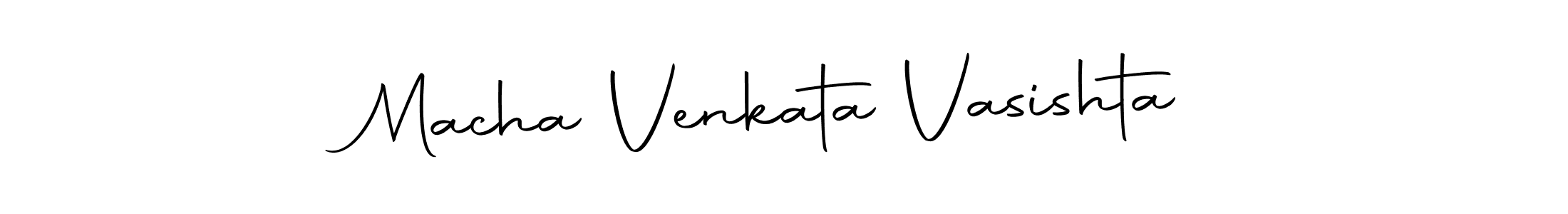 Make a beautiful signature design for name Macha Venkata Vasishta. With this signature (Autography-DOLnW) style, you can create a handwritten signature for free. Macha Venkata Vasishta signature style 10 images and pictures png