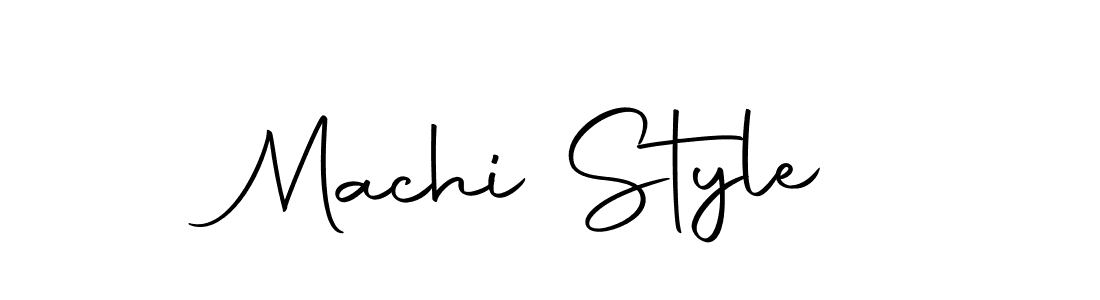 Create a beautiful signature design for name Machi Style. With this signature (Autography-DOLnW) fonts, you can make a handwritten signature for free. Machi Style signature style 10 images and pictures png