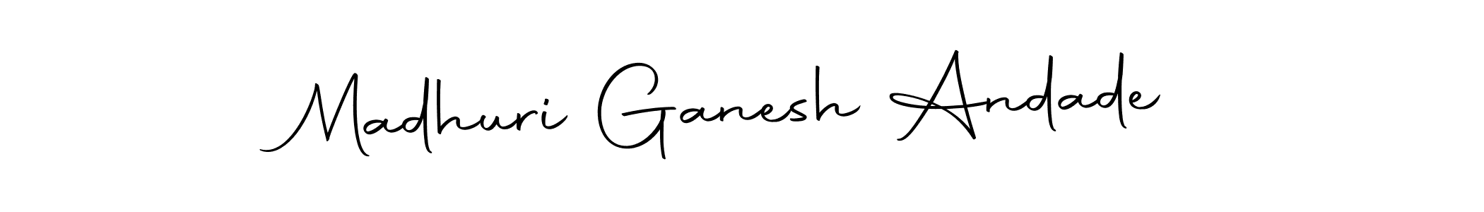Create a beautiful signature design for name Madhuri Ganesh Andade. With this signature (Autography-DOLnW) fonts, you can make a handwritten signature for free. Madhuri Ganesh Andade signature style 10 images and pictures png