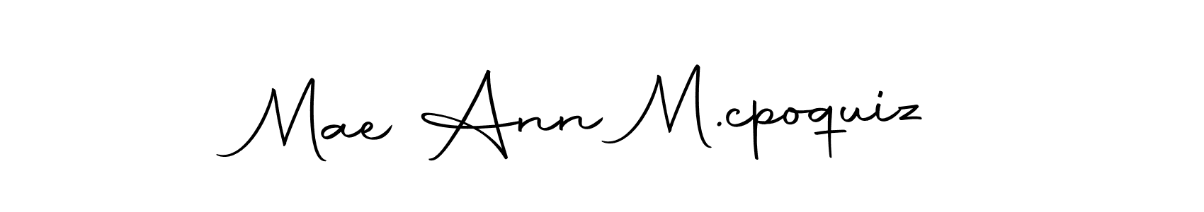 Use a signature maker to create a handwritten signature online. With this signature software, you can design (Autography-DOLnW) your own signature for name Mae Ann M.cpoquiz. Mae Ann M.cpoquiz signature style 10 images and pictures png