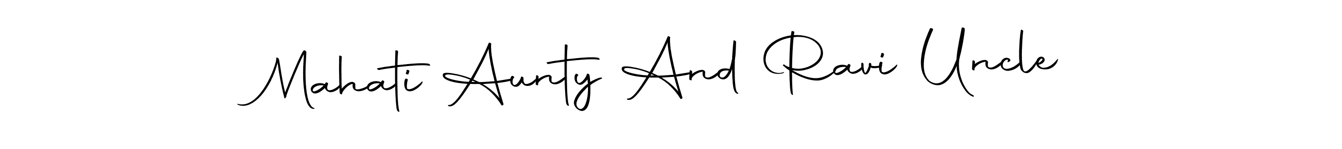 How to make Mahati Aunty And Ravi Uncle signature? Autography-DOLnW is a professional autograph style. Create handwritten signature for Mahati Aunty And Ravi Uncle name. Mahati Aunty And Ravi Uncle signature style 10 images and pictures png