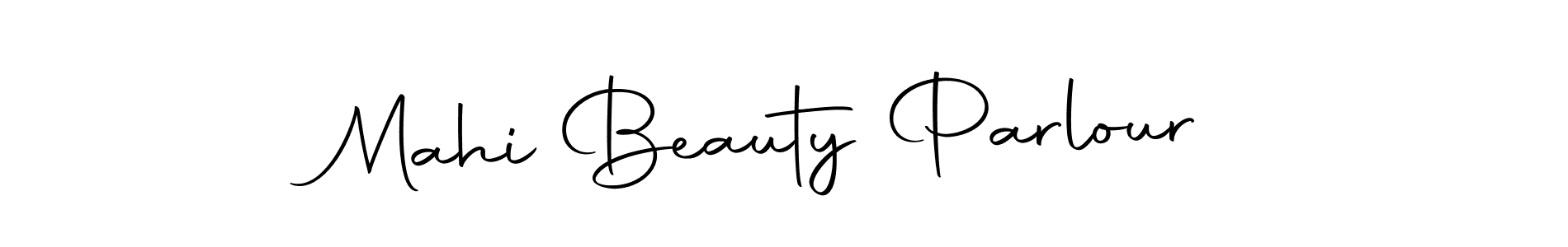 Make a short Mahi Beauty Parlour signature style. Manage your documents anywhere anytime using Autography-DOLnW. Create and add eSignatures, submit forms, share and send files easily. Mahi Beauty Parlour signature style 10 images and pictures png
