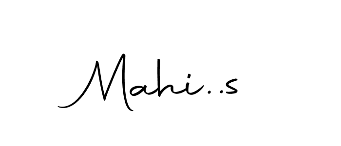 You should practise on your own different ways (Autography-DOLnW) to write your name (Mahi..s) in signature. don't let someone else do it for you. Mahi..s signature style 10 images and pictures png