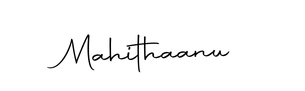 Make a beautiful signature design for name Mahithaanu. With this signature (Autography-DOLnW) style, you can create a handwritten signature for free. Mahithaanu signature style 10 images and pictures png