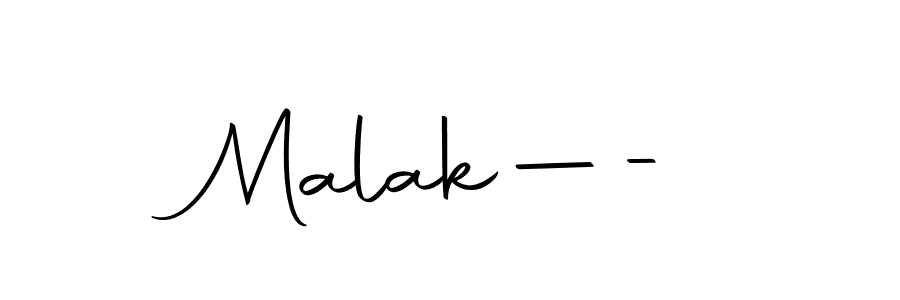 Design your own signature with our free online signature maker. With this signature software, you can create a handwritten (Autography-DOLnW) signature for name Malak—-. Malak—- signature style 10 images and pictures png