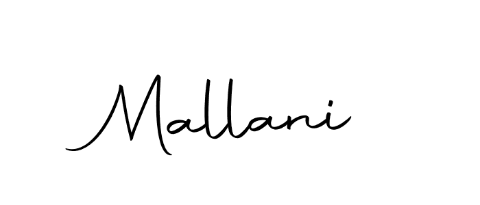 Design your own signature with our free online signature maker. With this signature software, you can create a handwritten (Autography-DOLnW) signature for name Mallani. Mallani signature style 10 images and pictures png