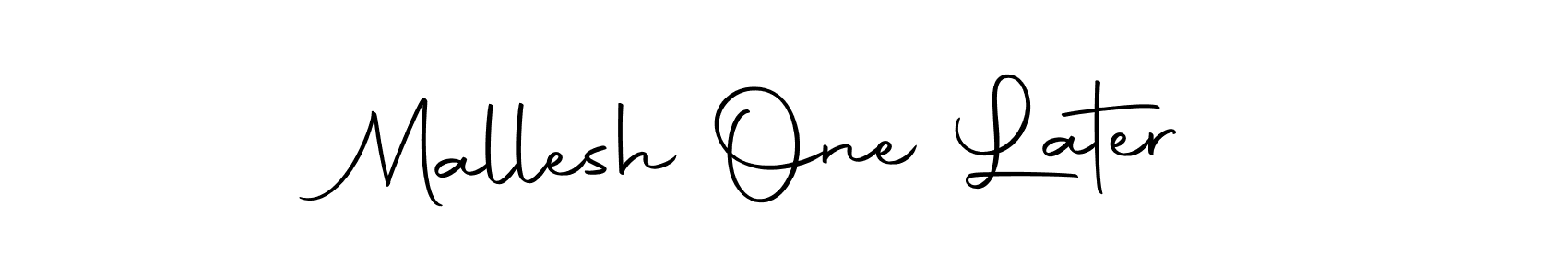 Create a beautiful signature design for name Mallesh One Later. With this signature (Autography-DOLnW) fonts, you can make a handwritten signature for free. Mallesh One Later signature style 10 images and pictures png