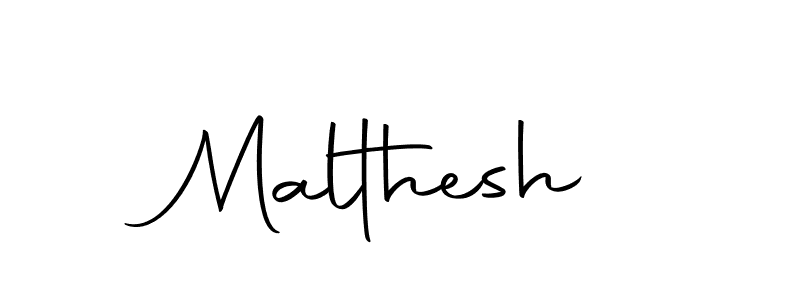 Create a beautiful signature design for name Malthesh. With this signature (Autography-DOLnW) fonts, you can make a handwritten signature for free. Malthesh signature style 10 images and pictures png