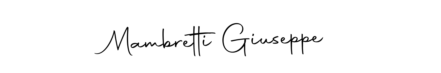 Also we have Mambretti Giuseppe name is the best signature style. Create professional handwritten signature collection using Autography-DOLnW autograph style. Mambretti Giuseppe signature style 10 images and pictures png