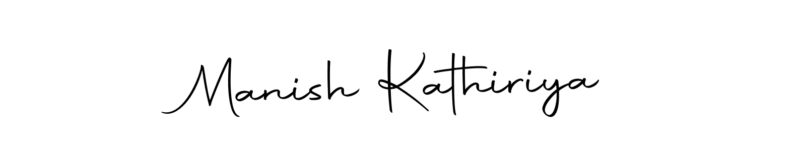 Make a short Manish Kathiriya signature style. Manage your documents anywhere anytime using Autography-DOLnW. Create and add eSignatures, submit forms, share and send files easily. Manish Kathiriya signature style 10 images and pictures png