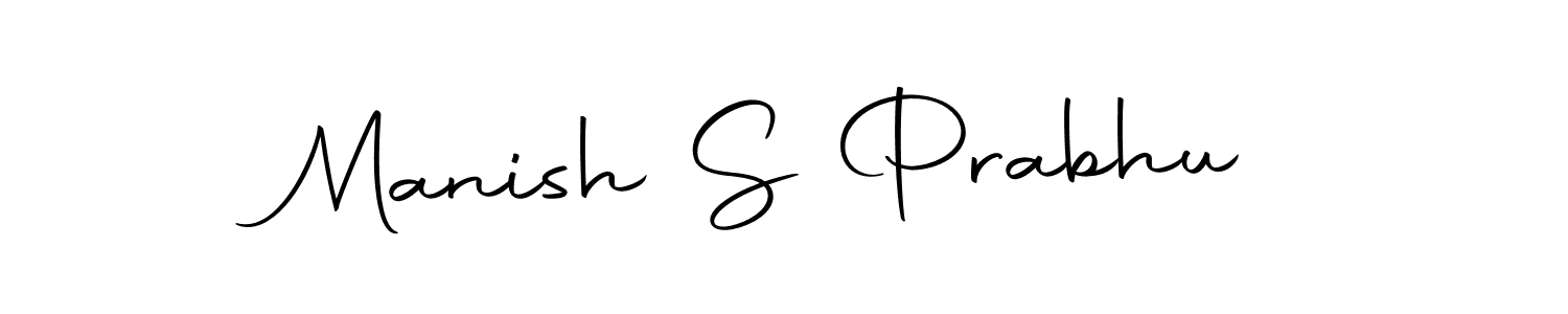 Make a short Manish S Prabhu signature style. Manage your documents anywhere anytime using Autography-DOLnW. Create and add eSignatures, submit forms, share and send files easily. Manish S Prabhu signature style 10 images and pictures png