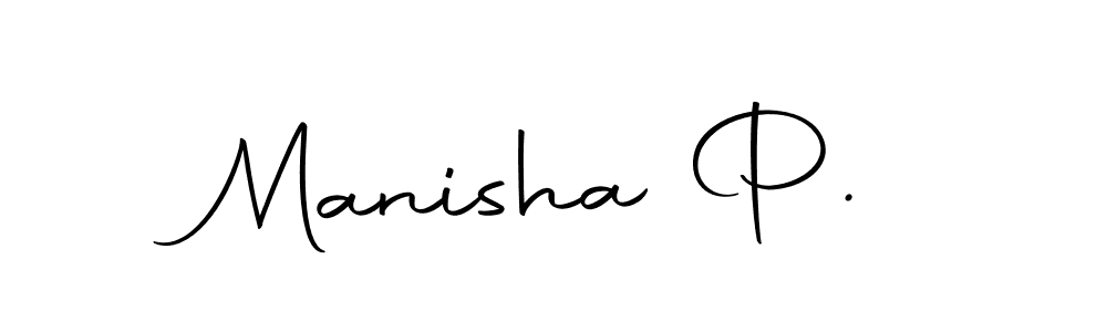 Use a signature maker to create a handwritten signature online. With this signature software, you can design (Autography-DOLnW) your own signature for name Manisha P.. Manisha P. signature style 10 images and pictures png