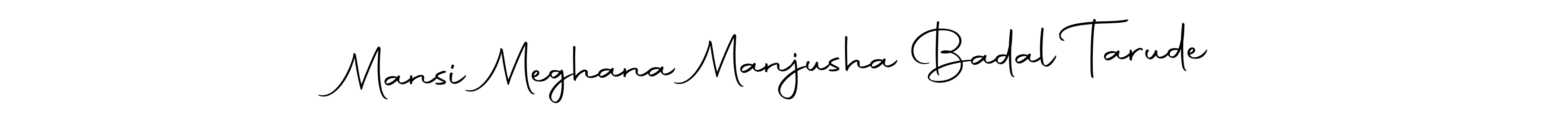 Create a beautiful signature design for name Mansi Meghana Manjusha Badal Tarude. With this signature (Autography-DOLnW) fonts, you can make a handwritten signature for free. Mansi Meghana Manjusha Badal Tarude signature style 10 images and pictures png