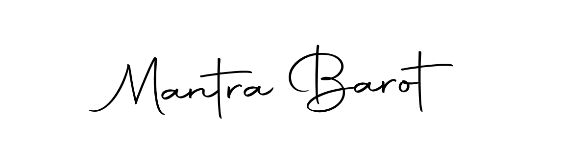 Design your own signature with our free online signature maker. With this signature software, you can create a handwritten (Autography-DOLnW) signature for name Mantra Barot. Mantra Barot signature style 10 images and pictures png