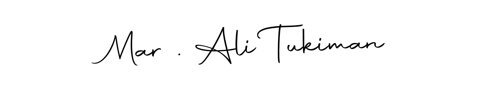 Make a short Mar . Ali Tukiman signature style. Manage your documents anywhere anytime using Autography-DOLnW. Create and add eSignatures, submit forms, share and send files easily. Mar . Ali Tukiman signature style 10 images and pictures png