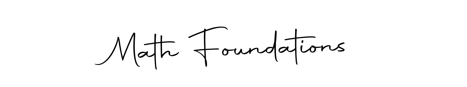 How to make Math Foundations name signature. Use Autography-DOLnW style for creating short signs online. This is the latest handwritten sign. Math Foundations signature style 10 images and pictures png