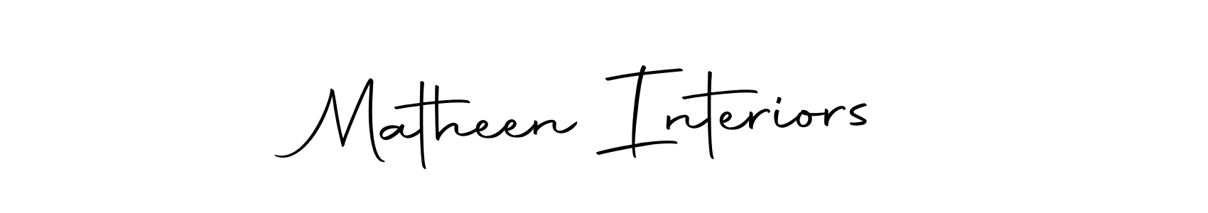 Make a beautiful signature design for name Matheen Interiors. With this signature (Autography-DOLnW) style, you can create a handwritten signature for free. Matheen Interiors signature style 10 images and pictures png