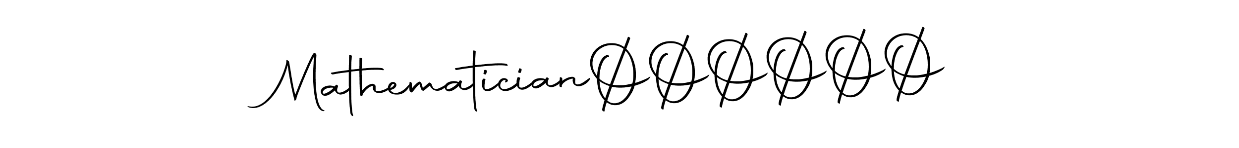 This is the best signature style for the MathematicianØØØØØØ name. Also you like these signature font (Autography-DOLnW). Mix name signature. MathematicianØØØØØØ signature style 10 images and pictures png