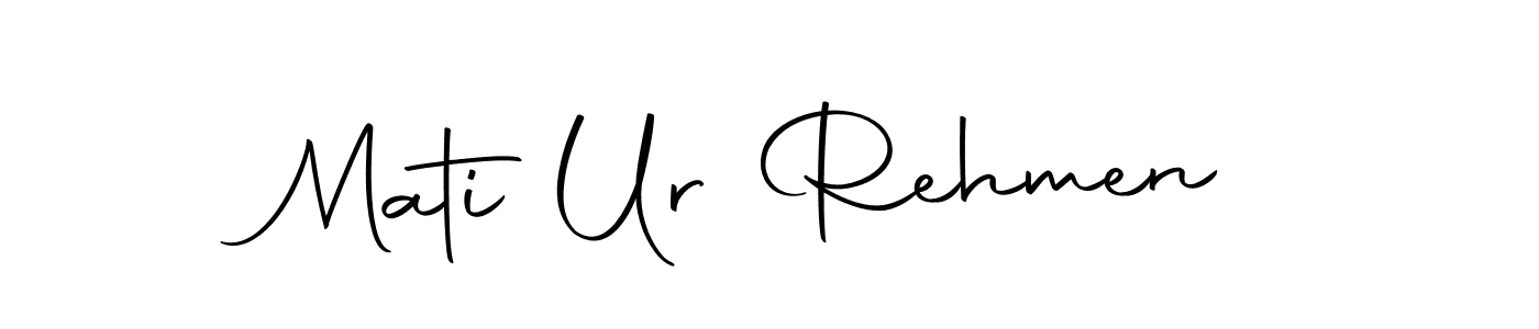 Make a beautiful signature design for name Mati Ur Rehmen. With this signature (Autography-DOLnW) style, you can create a handwritten signature for free. Mati Ur Rehmen signature style 10 images and pictures png