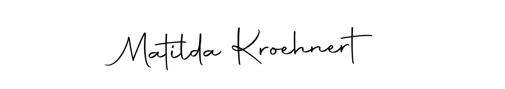 Matilda Kroehnert stylish signature style. Best Handwritten Sign (Autography-DOLnW) for my name. Handwritten Signature Collection Ideas for my name Matilda Kroehnert. Matilda Kroehnert signature style 10 images and pictures png