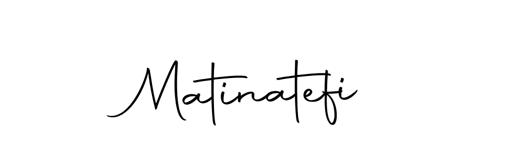 How to make Matinatefi signature? Autography-DOLnW is a professional autograph style. Create handwritten signature for Matinatefi name. Matinatefi signature style 10 images and pictures png