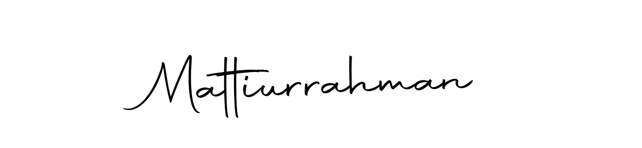 How to make Mattiurrahman signature? Autography-DOLnW is a professional autograph style. Create handwritten signature for Mattiurrahman name. Mattiurrahman signature style 10 images and pictures png