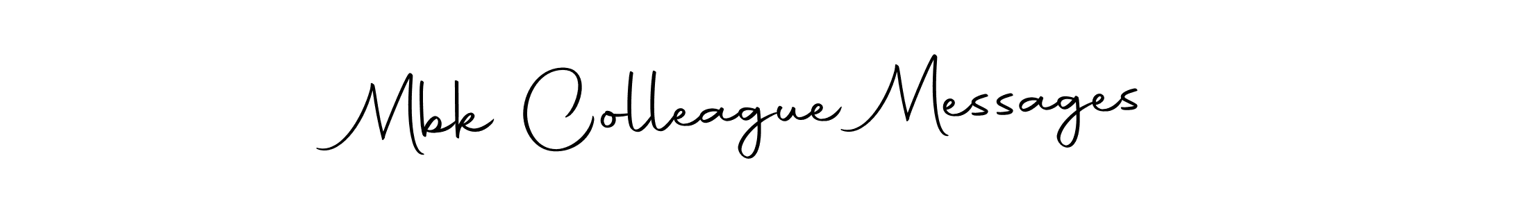 How to Draw Mbk Colleague Messages signature style? Autography-DOLnW is a latest design signature styles for name Mbk Colleague Messages. Mbk Colleague Messages signature style 10 images and pictures png