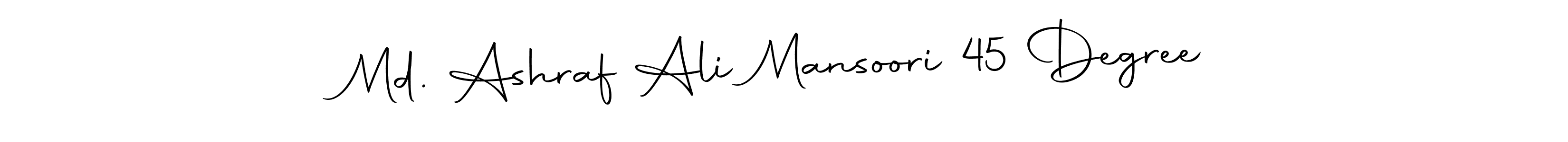How to make Md. Ashraf Ali Mansoori 45 Degree name signature. Use Autography-DOLnW style for creating short signs online. This is the latest handwritten sign. Md. Ashraf Ali Mansoori 45 Degree signature style 10 images and pictures png